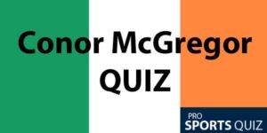 Conor McGregor Quiz: The Ultimate Trivia Challenge