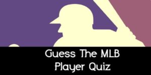 Guess The MLB Player Quiz: Can You Name Them All?